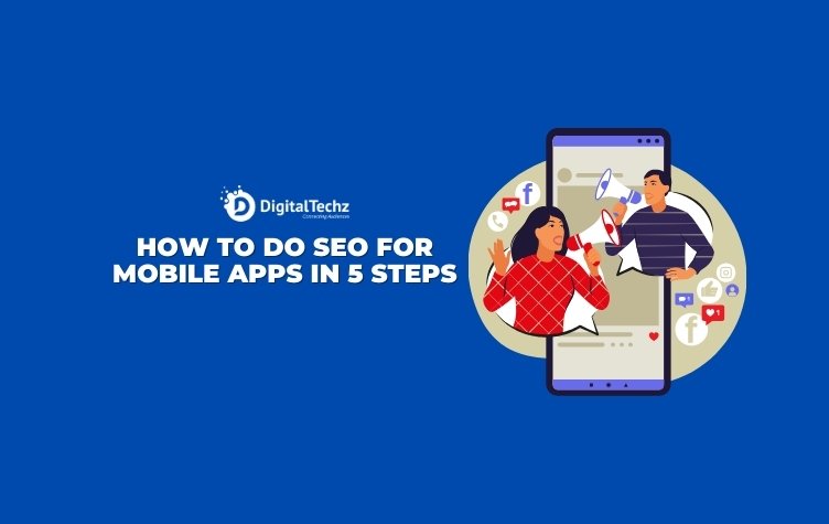 how to do SEO for Mobile Apps in 5 steps