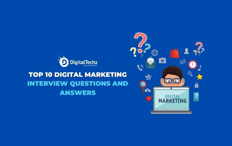 top-10-digital-marketing-interview-questions