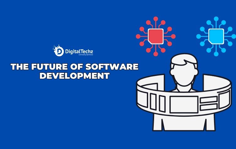 future-of-software-development-best-software-development-company-in-India