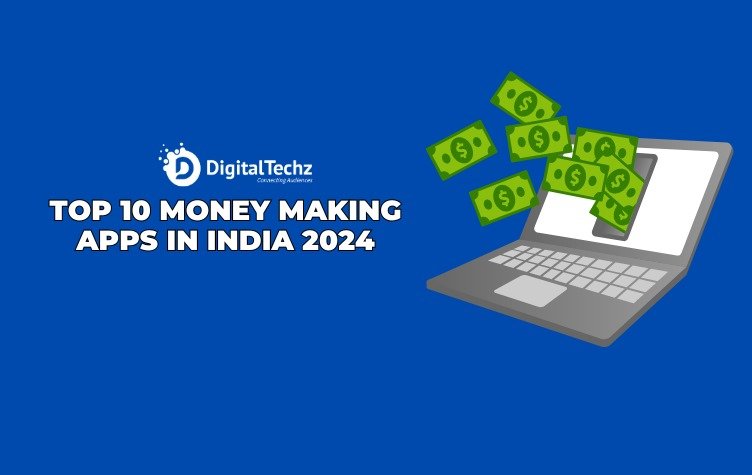 top-10-money-earning-apps-in-india-2024-digital-marketing-and-software-development