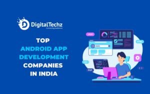 to android app development company in india