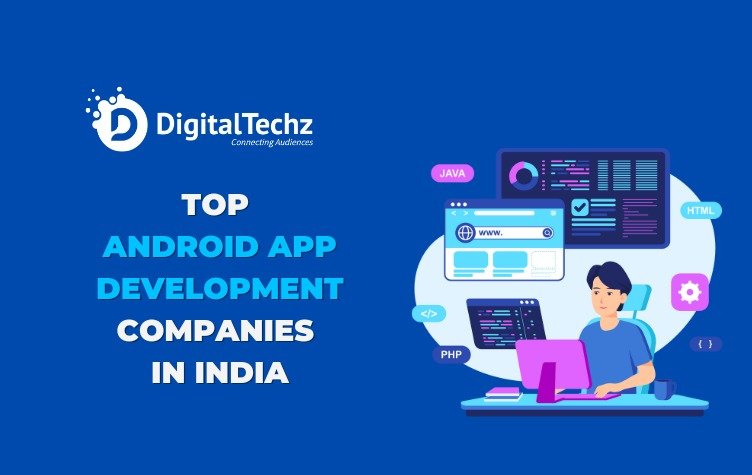 to android app development company in india